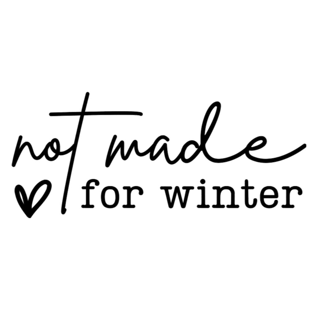 not made for winter crewneck sweatshirt